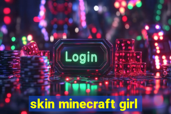 skin minecraft girl