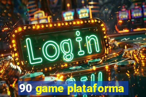 90 game plataforma