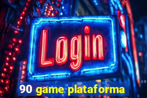 90 game plataforma