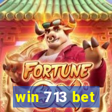 win 713 bet