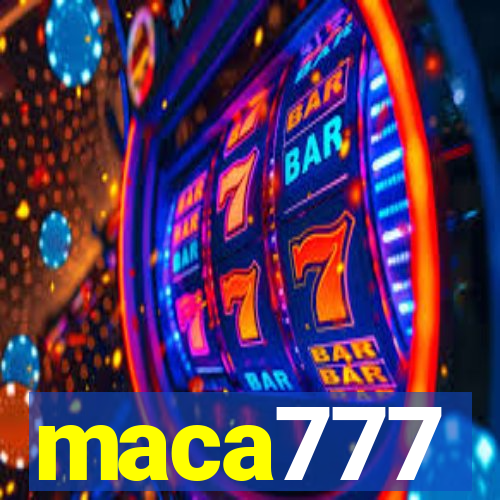 maca777