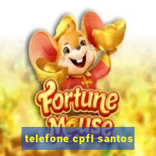 telefone cpfl santos