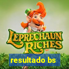 resultado bs