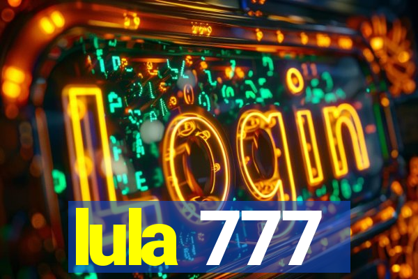 lula 777