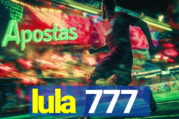 lula 777