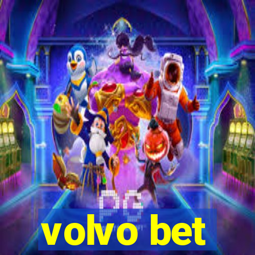 volvo bet