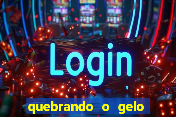 quebrando o gelo livro pdf twitter