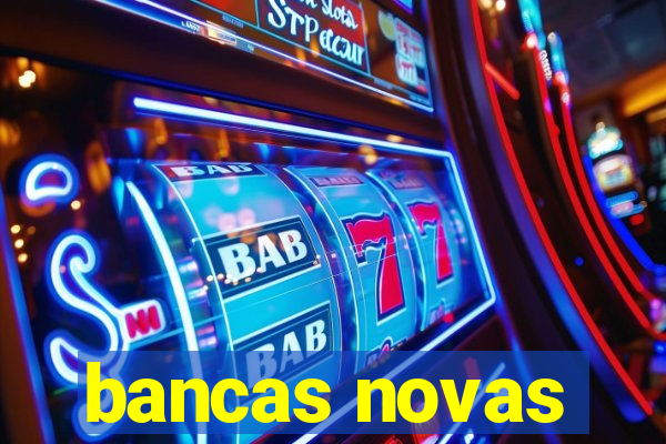 bancas novas