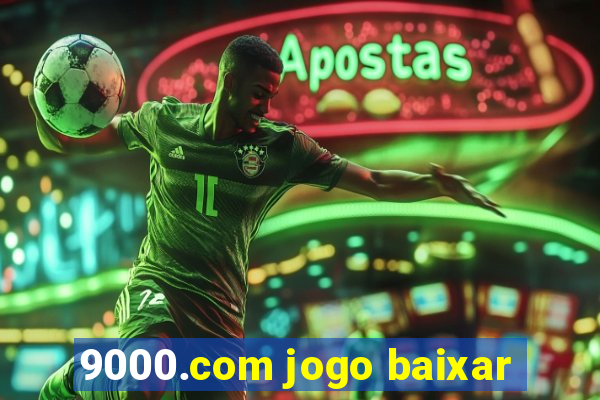 9000.com jogo baixar