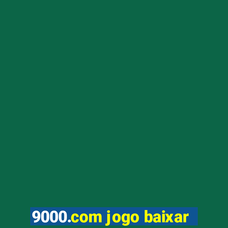 9000.com jogo baixar