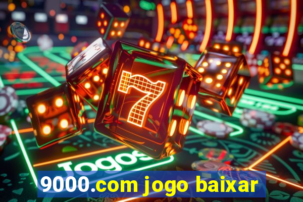 9000.com jogo baixar