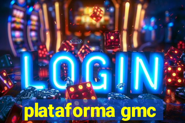 plataforma gmc