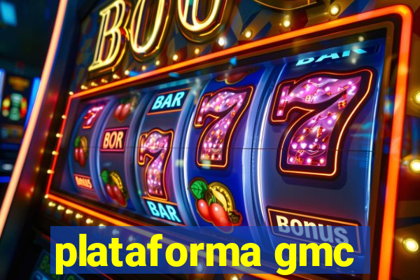 plataforma gmc