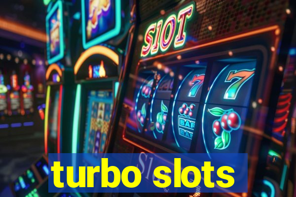 turbo slots