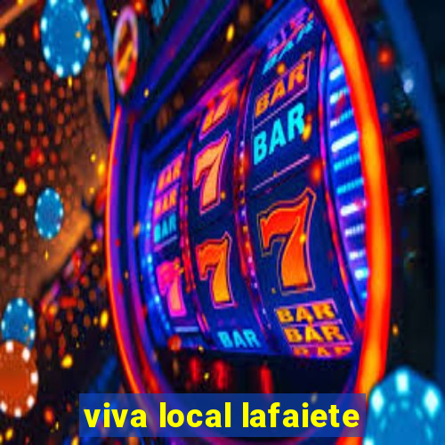 viva local lafaiete