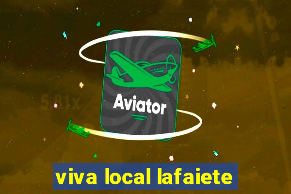 viva local lafaiete