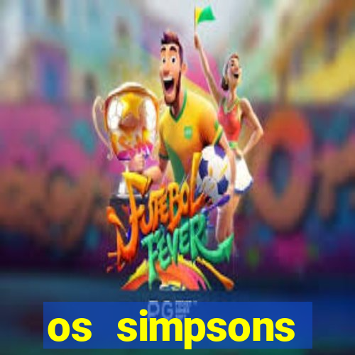 os simpsons assistir online