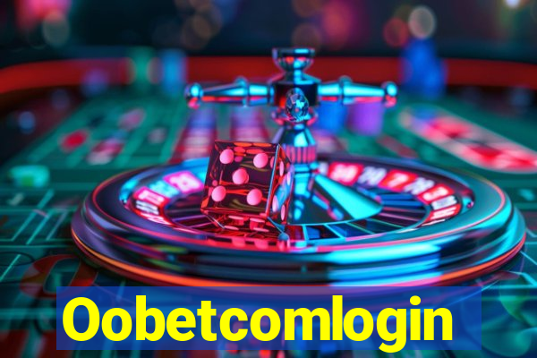 Oobetcomlogin