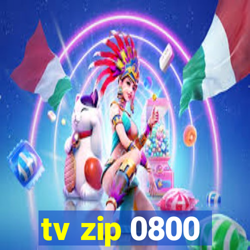 tv zip 0800