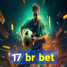 17 br bet