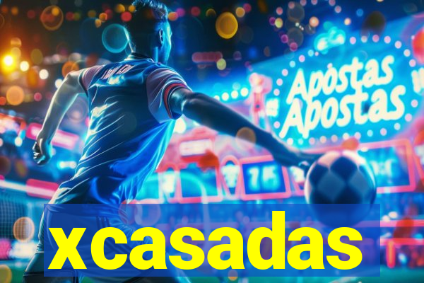 xcasadas