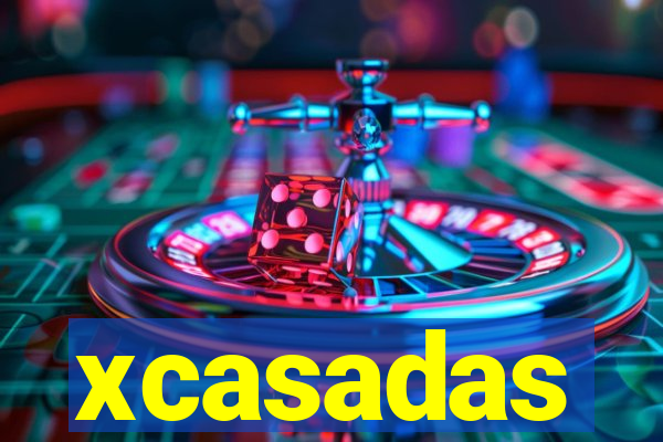 xcasadas