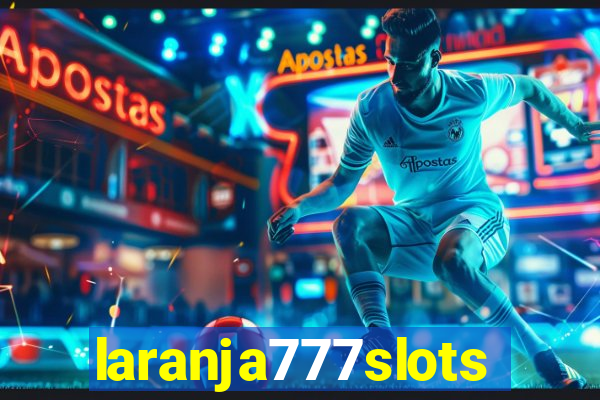 laranja777slots.com