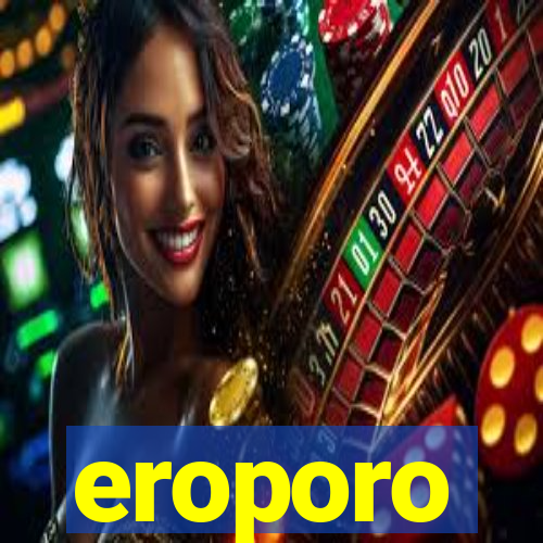 eroporo