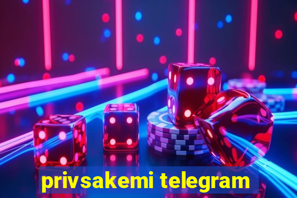 privsakemi telegram