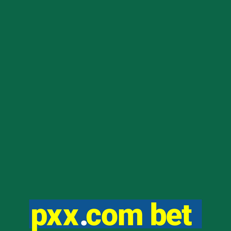 pxx.com bet