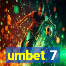 umbet 7