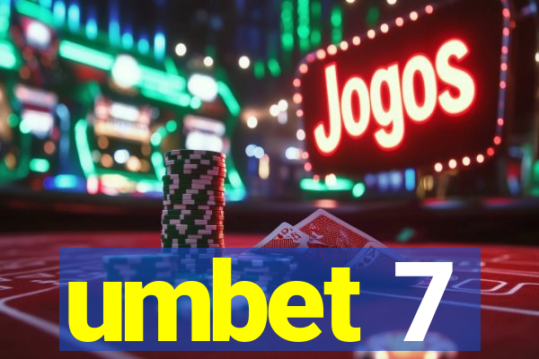 umbet 7