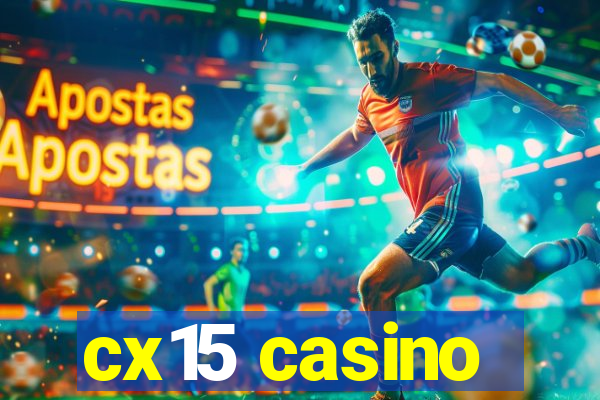 cx15 casino