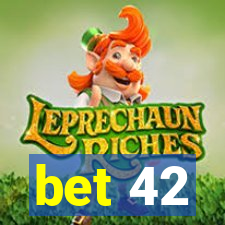 bet 42