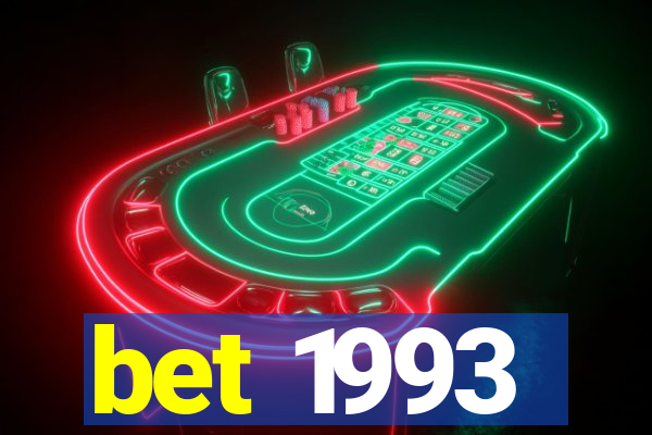 bet 1993