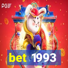 bet 1993