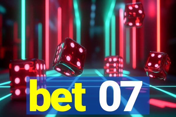 bet 07