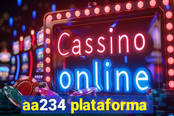 aa234 plataforma