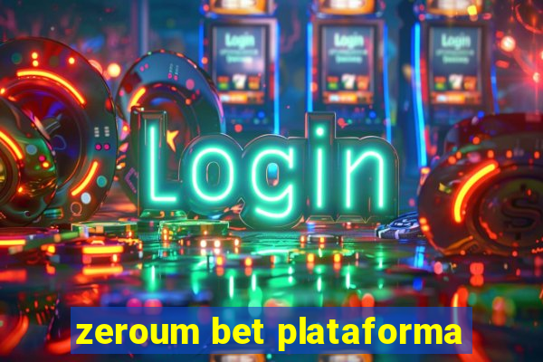 zeroum bet plataforma