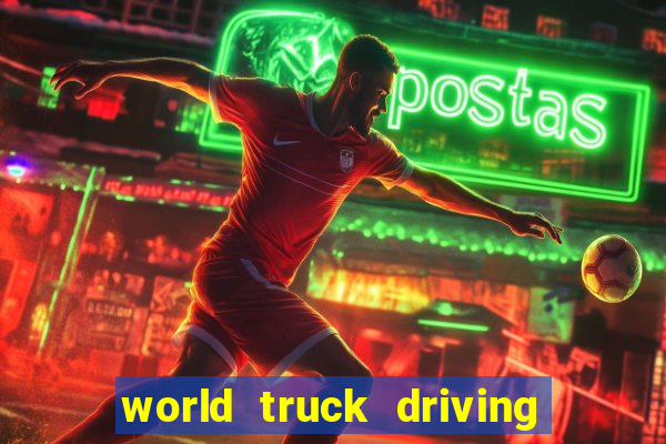 world truck driving simulator dinheiro infinito