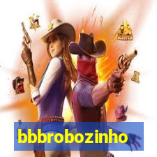 bbbrobozinho