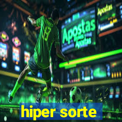 hiper sorte