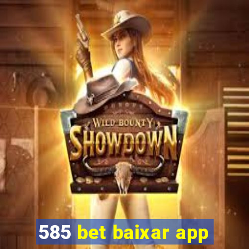 585 bet baixar app