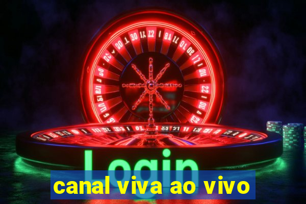 canal viva ao vivo