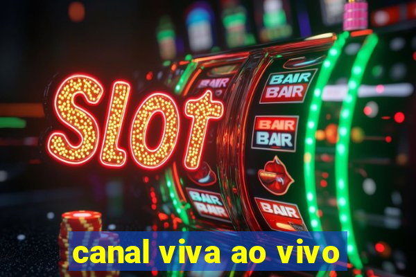 canal viva ao vivo