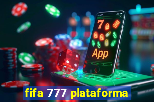 fifa 777 plataforma