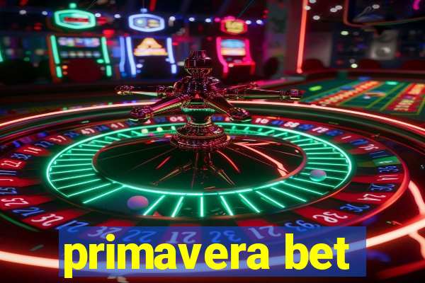 primavera bet