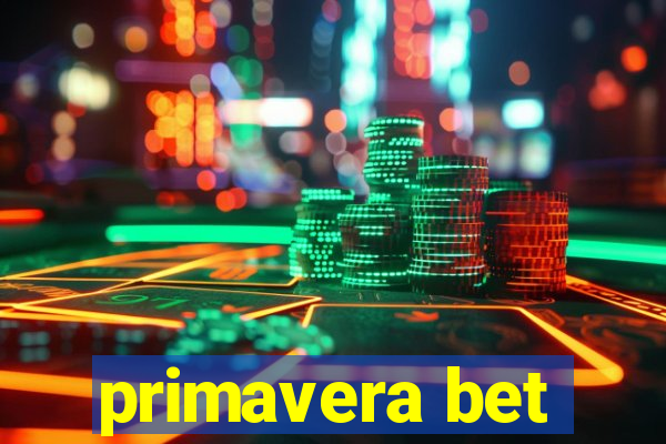 primavera bet