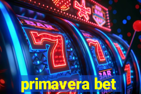 primavera bet