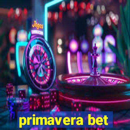 primavera bet